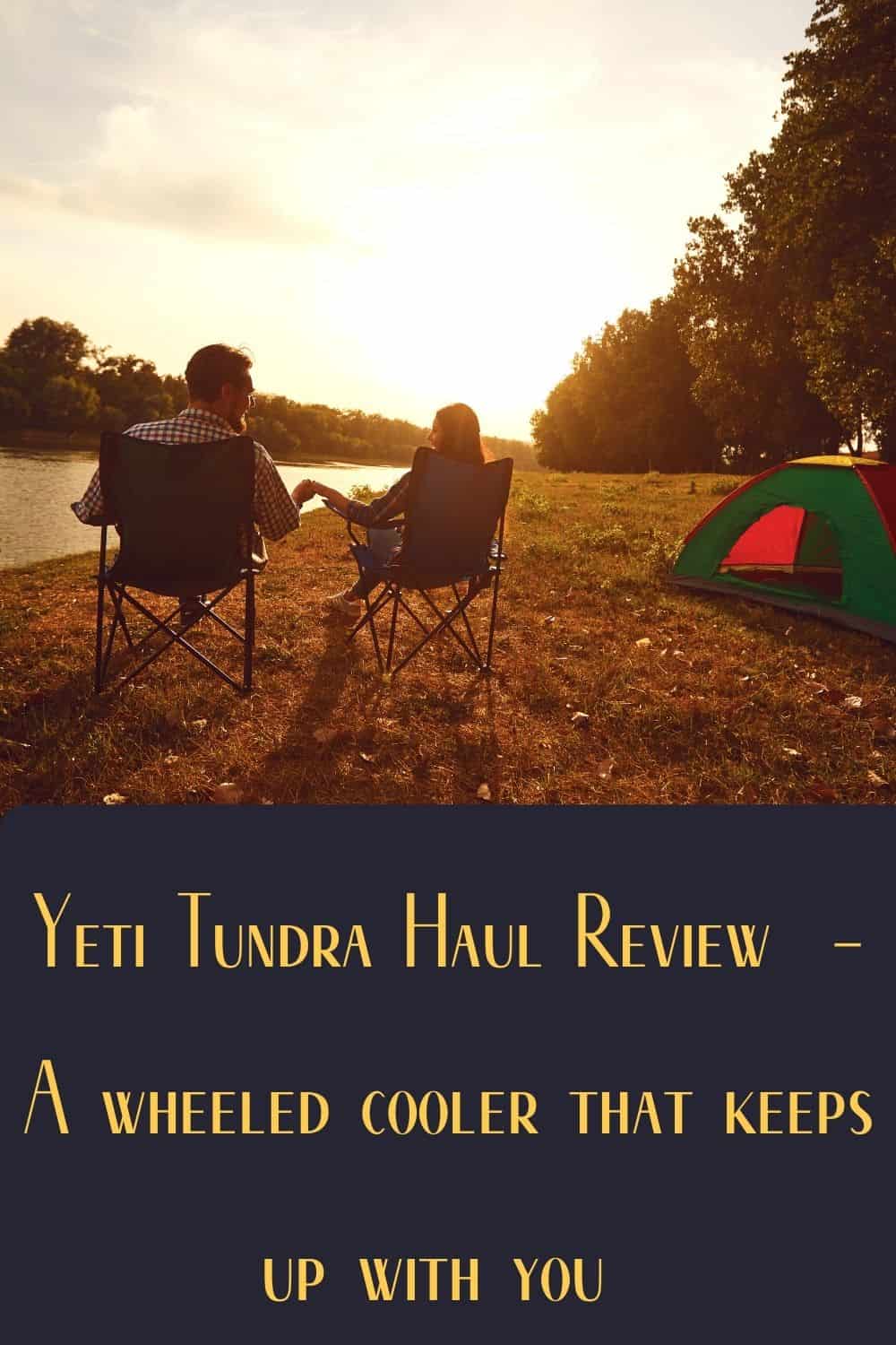 Pinterest image for Yeti Tundra Haul Review - A wheeled cooler that keeps up with you